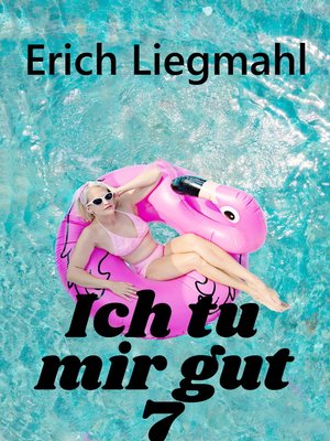cover image of Ich tu mir gut 7
